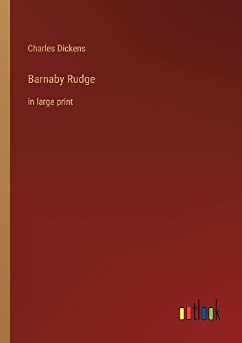 Barnaby Rudge: in large print