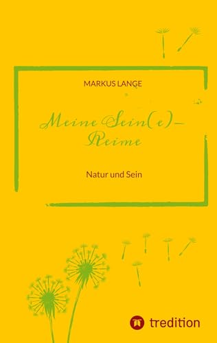 Meine SEIN(e)-Reime: Natur und Sein