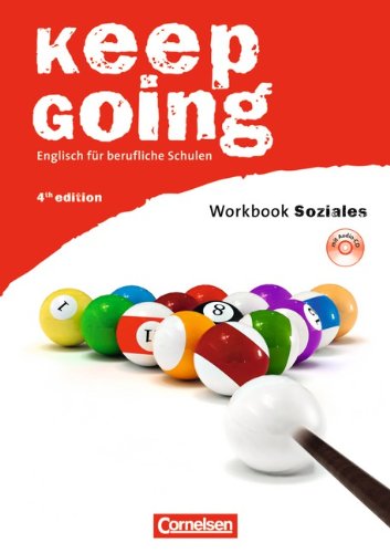 Keep Going - Fourth Edition: A2-B1 - Workbook mit Anhang Soziales und CD: Workbook mit Anhang Soziales. Europäischer Referenzrahmen: A2 bis B1