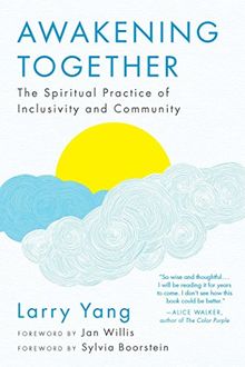 Awakening Together: The Spiritual Practice of Inclusivity and Community