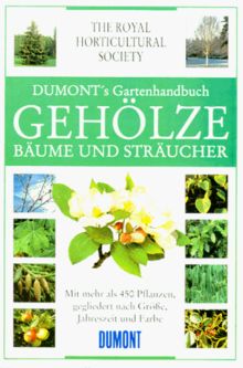 DuMont's Gartenhandbuch, Gehölze, Bäume und Sträucher