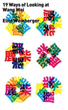 Nineteen Ways of Looking at Wang Wei (with More Ways)