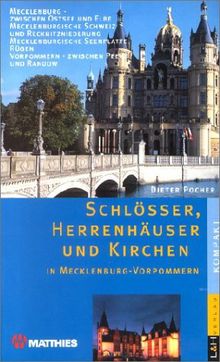 Schlösser und Herrenhäuser und Kirchen in Mecklenburg-Vorpommern