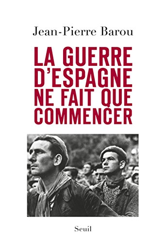 La Guerre D'espagne Ne Fait Que Commencer