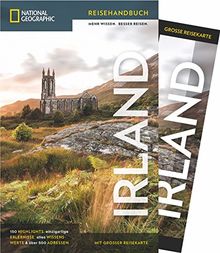 National Geographic Reiseführer Irland: Der ultimative Reiseführer zu allen Sehenswürdigkeiten. Mit Geheimtipps und praktischer Karte für alle Traveler. NEU 2018