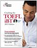 Cracking the TOEFL iBT with CD, 2012 Edition (College Test Preparation)