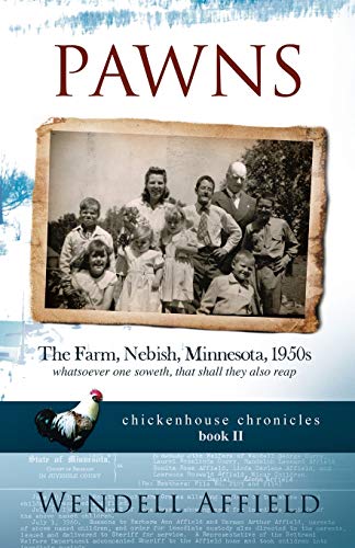 Pawns: The Farm, Nebish, Minnesota, 1950s (Chickenhouse Chronicles, Band 2)