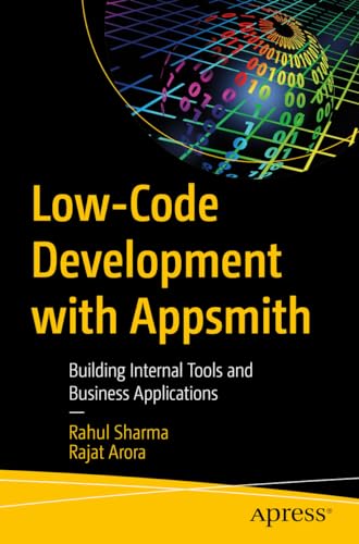 Low-Code Development with Appsmith: Building Internal Tools and Business Applications