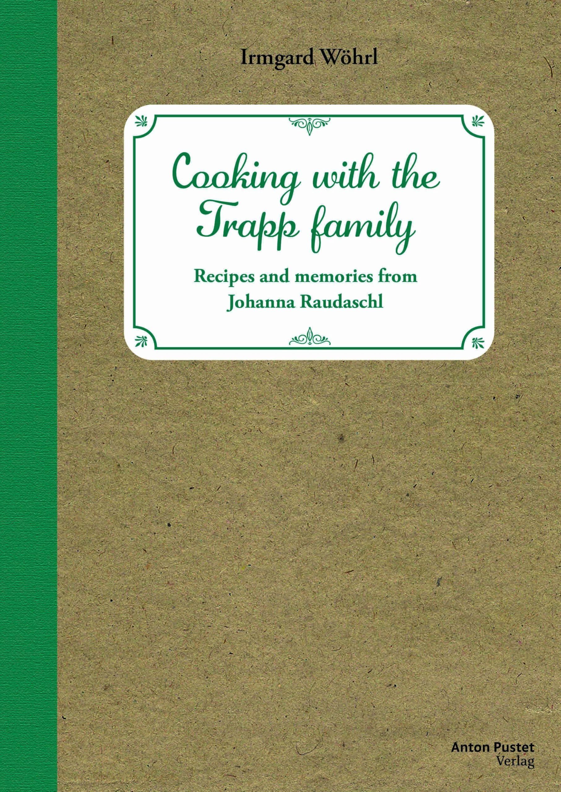 Wöhrl, Irmgard: Cooking with the Trapp family