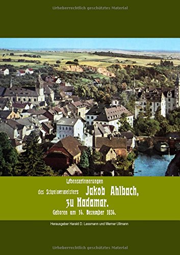 Lebenserinnerungen des Schreinermeisters Jakob Ahlbach