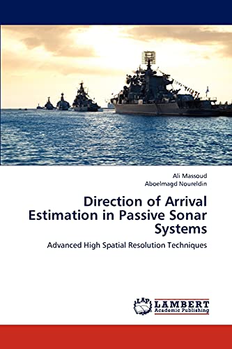 Direction of Arrival Estimation in Passive Sonar Systems: Advanced High Spatial Resolution Techniques