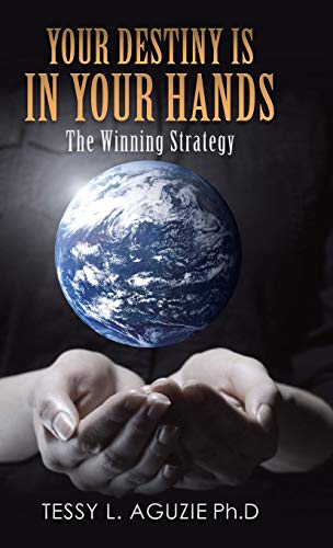 Your Destiny Is in Your Hands: The Winning Strategy
