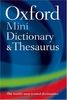 Oxford Mini Dictionary, Thesaurus, and Wordpower Guide (Oxford Minireference)