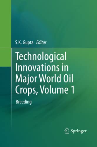 Technological Innovations in Major World Oil Crops, Volume 1: Breeding