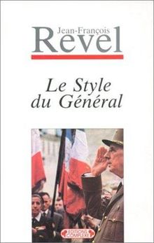 Le style du Général : 1959. De la légende vivante au mythe posthume : 1988