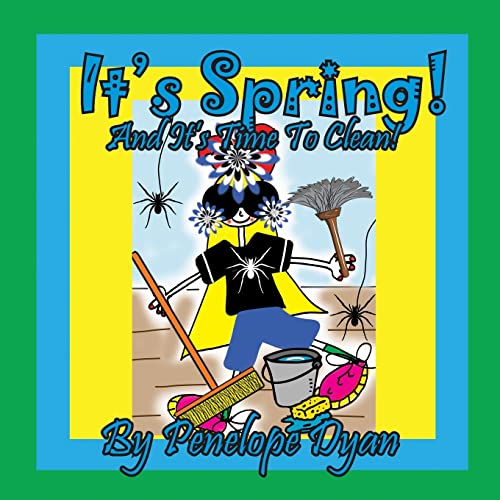 It's Spring! And It's Time To Clean!