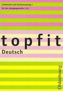 topfit Deutsch. Grammatik  und Zeichensetzung 1: 5./6. Schuljahr