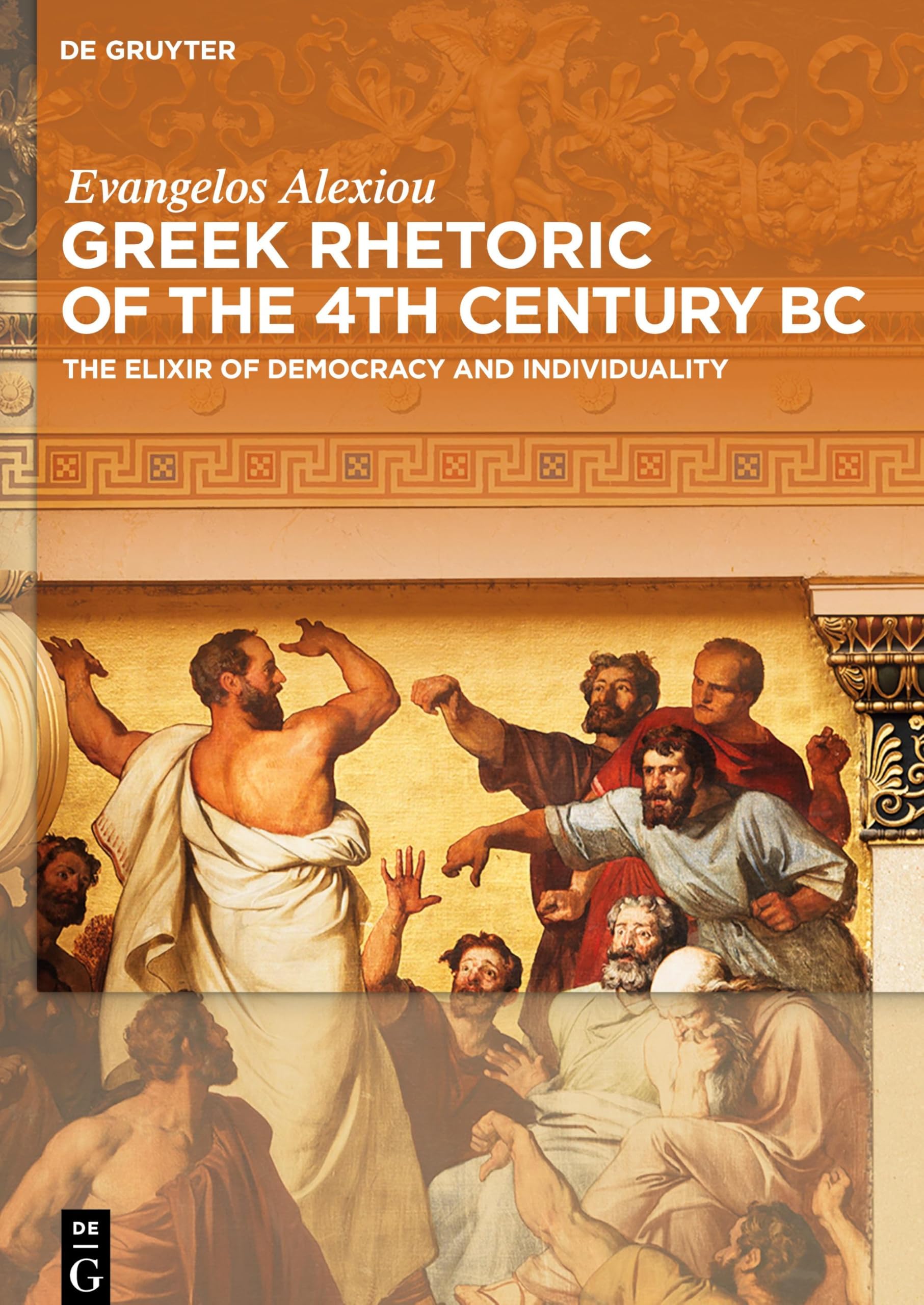 Greek Rhetoric of the 4th Century BC: The Elixir of Democracy and Individuality