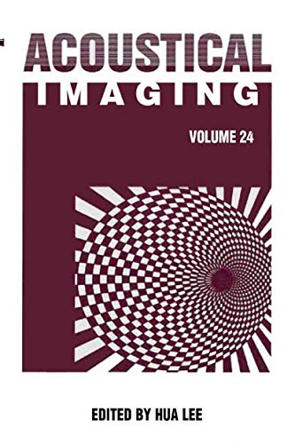 Acoustical Imaging (Acoustical Imaging, 24, Band 24)