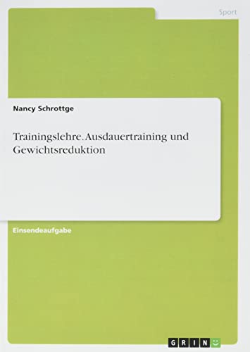 Trainingslehre. Ausdauertraining und Gewichtsreduktion