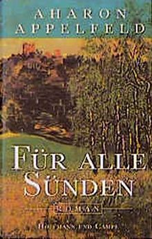 Für alle Sünden: Roman