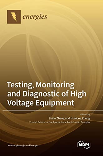 Testing, Monitoring and Diagnostic of High Voltage Equipment