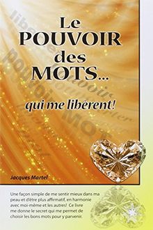 Le pouvoir des mots... qui me libèrent !