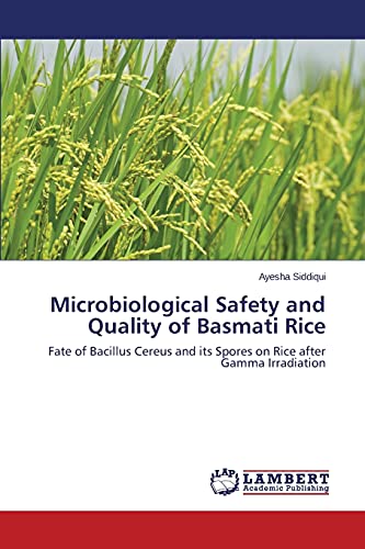 Microbiological Safety and Quality of Basmati Rice: Fate of Bacillus Cereus and its Spores on Rice after Gamma Irradiation