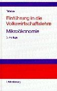 Einführung in die Volkswirtschaftslehre -<br>Mikroökonomie