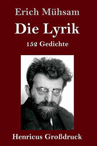 Die Lyrik (Großdruck): 152 Gedichte
