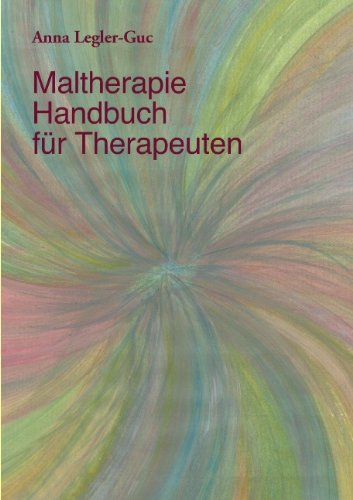 Maltherapie-Handbuch für Therapeuten - Anna Legler-Guc Kartoniert (TB)