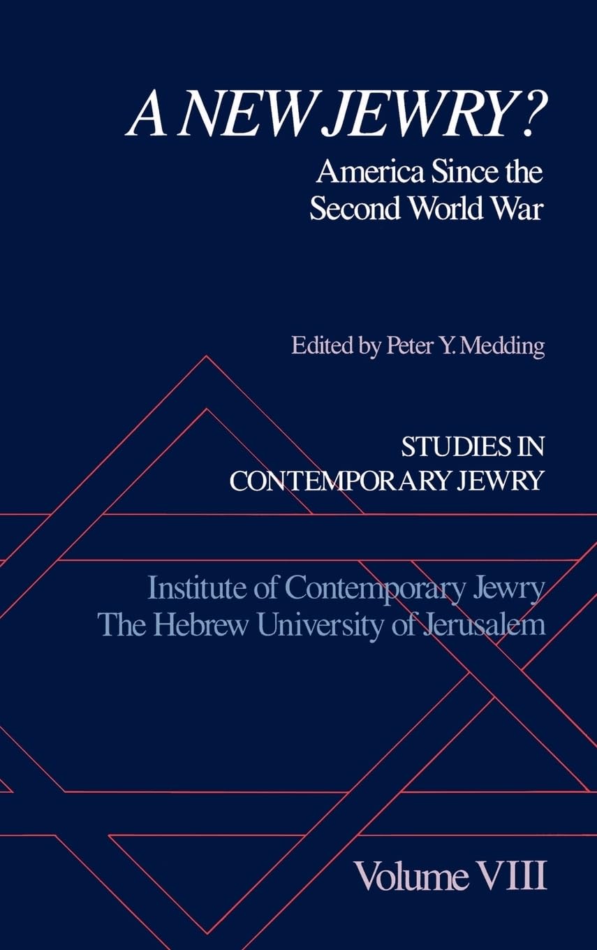 A New Jewry?: America Since the Second World War (STUDIES IN CONTEMPORARY JEWRY)