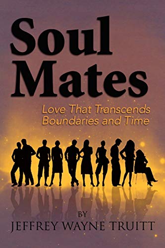 Soul Mates: Love That Transcends Boundaries and Time