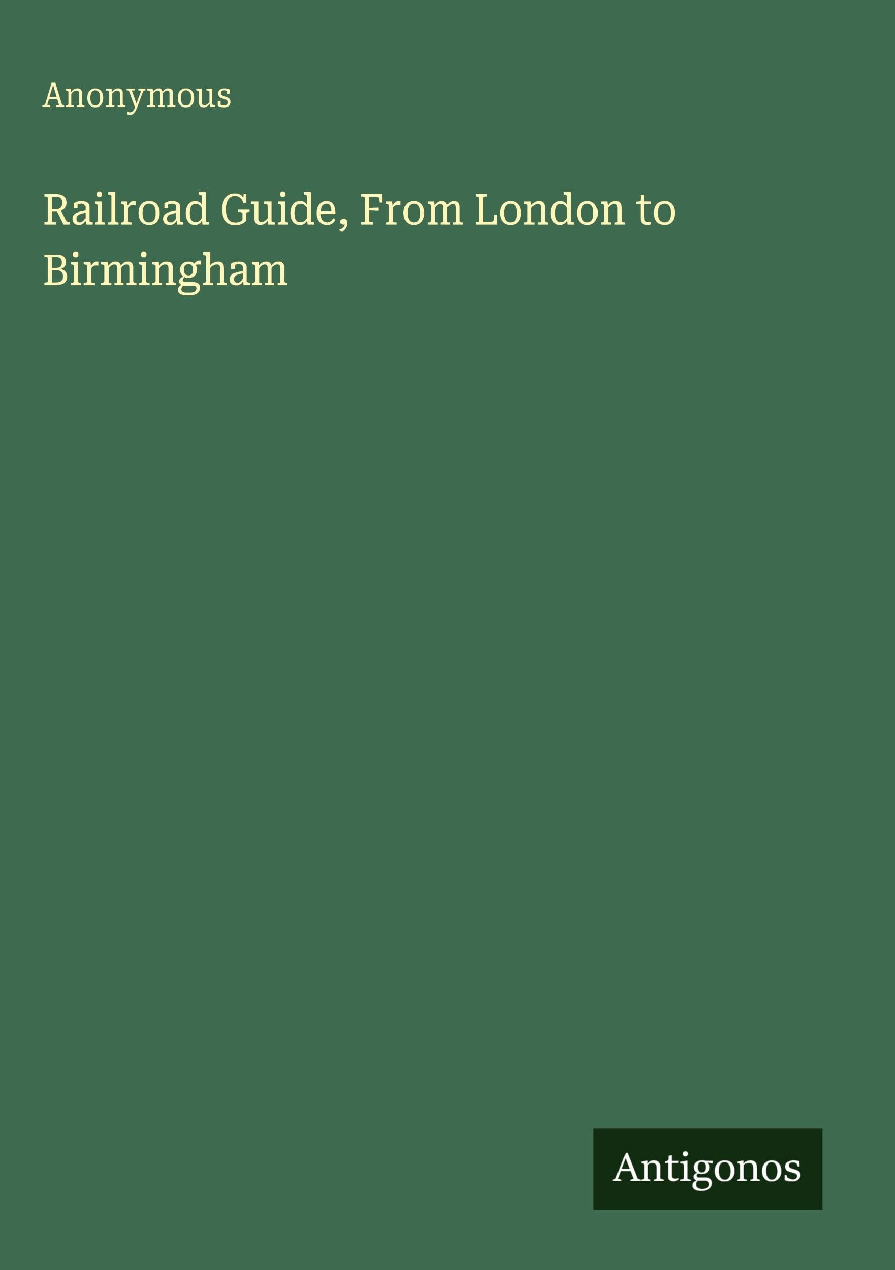 Railroad Guide, From London to Birmingham