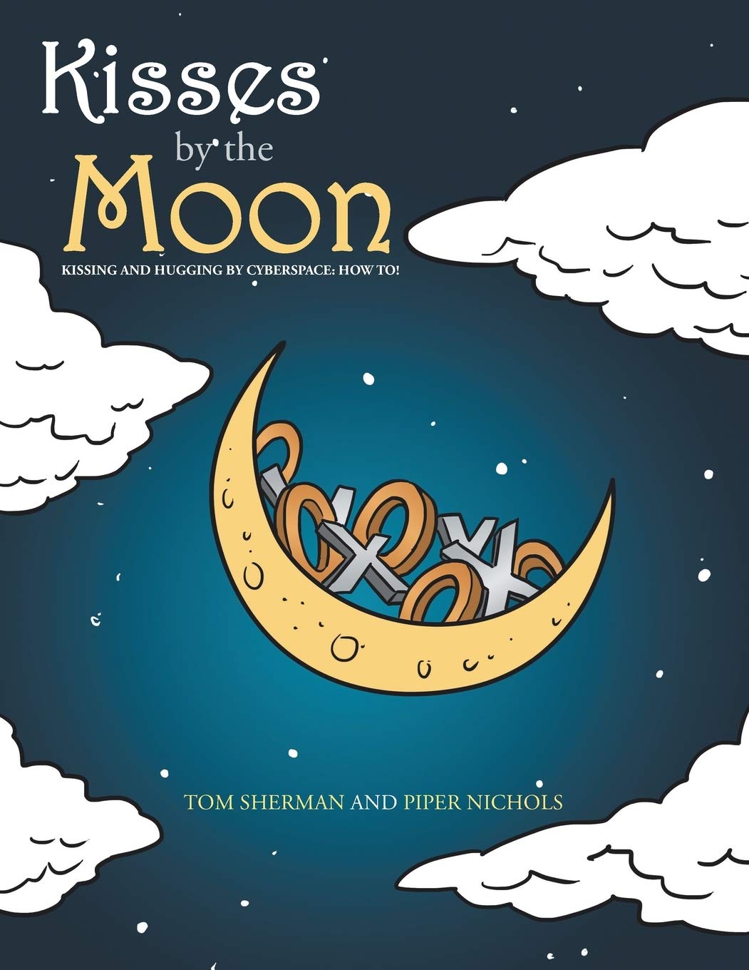 Kisses by the Moon: Kissing and Hugging by Cyberspace: How to!