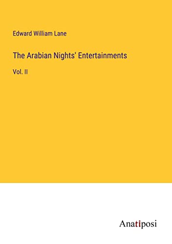 The Arabian Nights' Entertainments: Vol. II