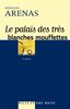 Le Palais des très blanches mouffettes