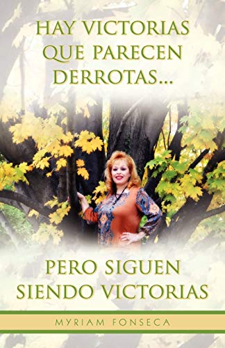 Hay victorias que parecen derrotas. . . pero siguen siendo victorias