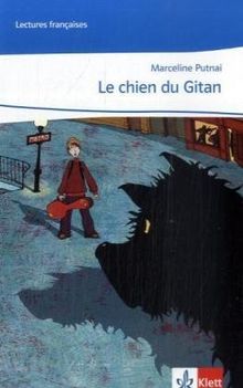 Cours intensif. Französisch als 3. Fremdsprache / Le chien du gitan: Lektüre passend zu Band 1 (1. Lernjahr)