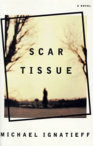 Michael Ignatieff Scar Tissue