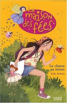 La maison des fées. Vol. 6. La chasse au trésor