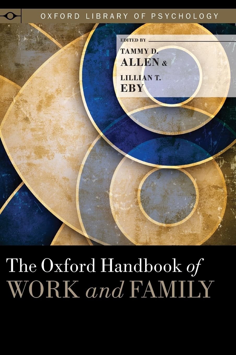 Oxford Handbook of Work and Family (Oxford Library of Psychology)