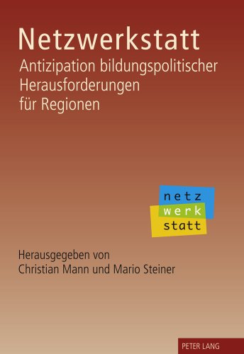 Netzwerkstatt: Antizipation bildungspolitischer Herausforderungen für Regionen