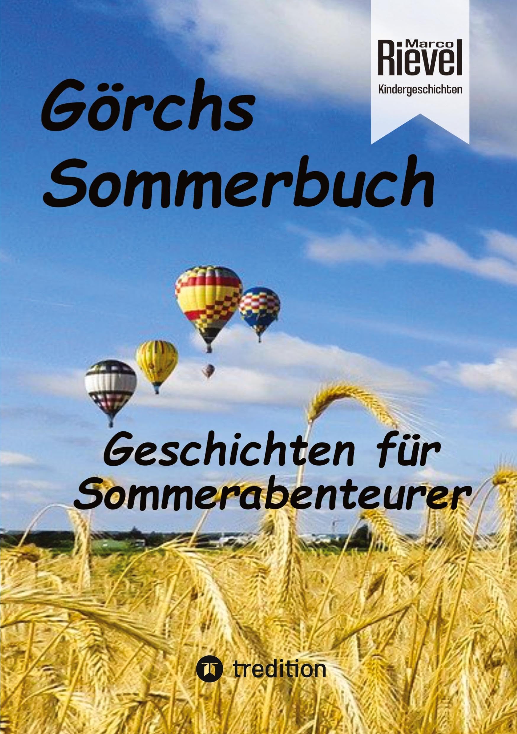 Görchs Sommerbuch: Ein Buch für Sommerabenteurer