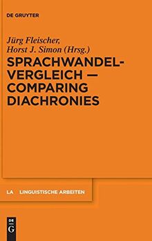 Sprachwandelvergleich – Comparing Diachronies (Linguistische Arbeiten, 550, Band 550)
