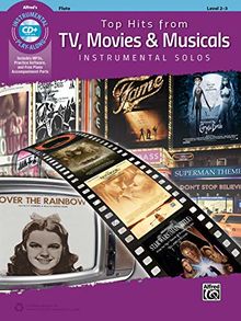 Top Hits from TV, Movies & Musicals Instrumental Solos - Flute (incl. CD) (Top Hits Instrumental Solos)