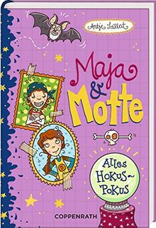 Maja & Motte (Bd. 6): Alles Hokuspokus