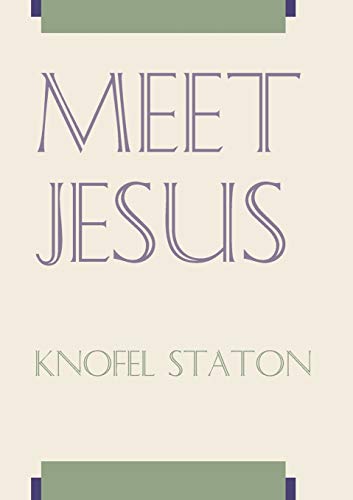 Meet Jesus: The Life of Christ from Matthew, Mark and Luke