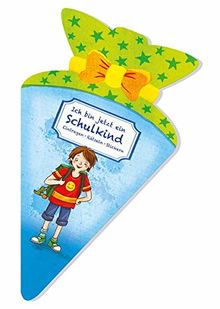 Ich bin jetzt ein Schulkind: Eintragen - Rätseln - Stickern