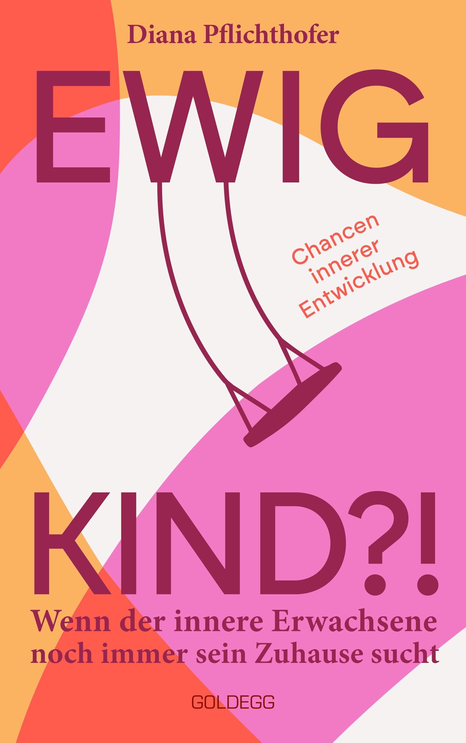 Pflichthofer, Diana: Ewig Kind